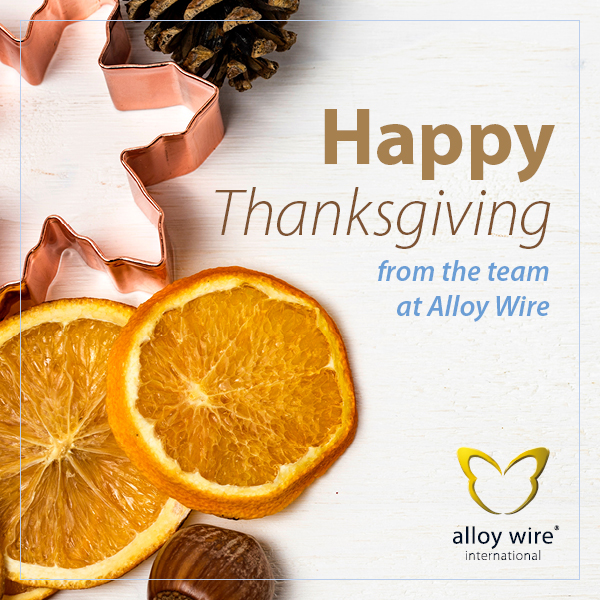 Happy Thanksgiving - Alloy Wire International 10